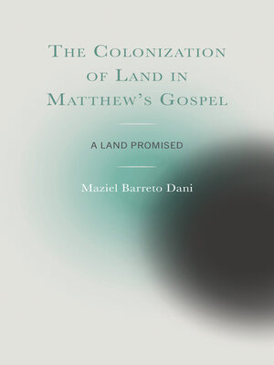 cover image of The Colonization of Land in Matthew's Gospel